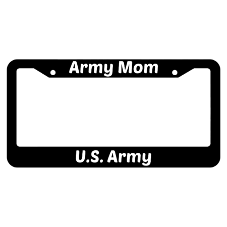 Army Mom United States Army License Plate Frame