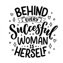 Behind Every Successful Woman Is Herself Sticker