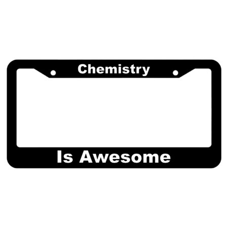 Chemistry is Awesome License Plate Frame