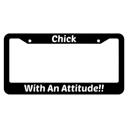 Chick With An Attitude License Plate Frame