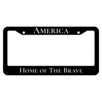 Custom America, Home of the Brave License Plate Frame