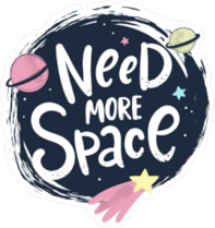 Cute Need More Space Sticker