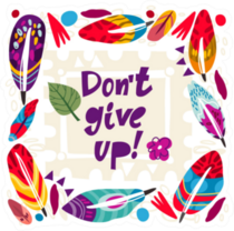 Don't Give Up Colorful Sticker