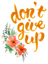 Don't Give Up Script Sticker