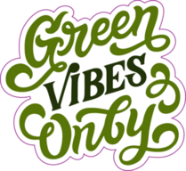 Hand Lettered Environment Friendly, Green Vibes Only Sticker