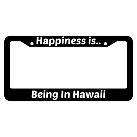 Happiness is Being In Hawaii License Plate Frame