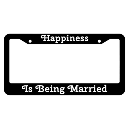 Happiness Is Being Married License Plate Frame