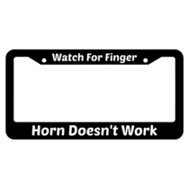 Horn Doesn't Work Watch For Finger License Plate Frame