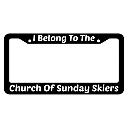 I Belong To The Church OF Sunday Skiers License Plate Frame