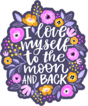 I Love Myself To The Moon And Back Sticker