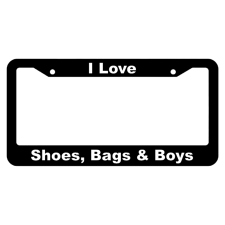 I Love, Shoes, Bags & Boys License Plate Frame