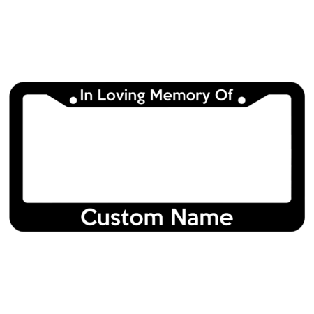 In Loving Memory of____ License Plate Frame