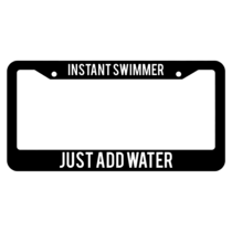 Instant Swimmer Just Add Water License Plate Frame