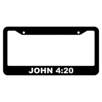 John 4:20 License Plate Frame