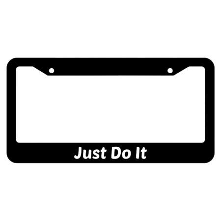 Just Do It License Plate Frame