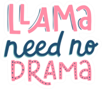 Lama Lettering Llama Need No Drama Sticker