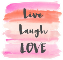 Live Laugh Love Watercolor Background Sticker