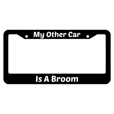 My Other Car Is A Broom License Plate Frame