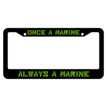 Once A Marine Always A Marine License Plate Frame