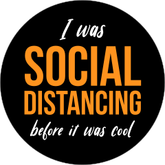 Social Distancing Before It Was Cool Sticker