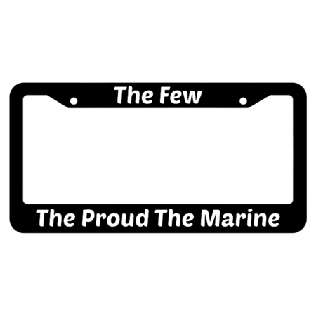 The Few The Proud The Marines License Plate Frame