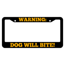 Warning, Dog will bite! License Plate Frame